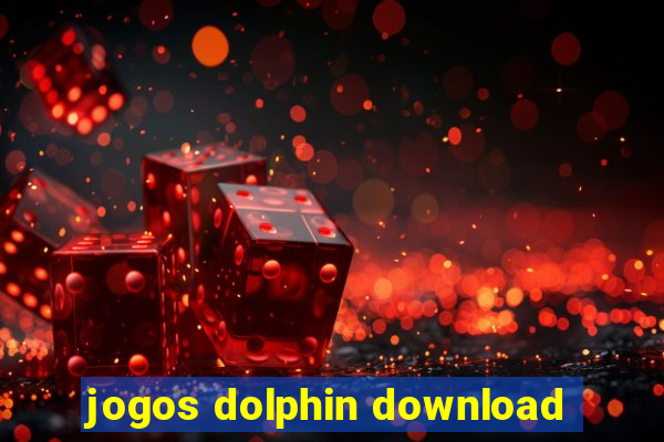 jogos dolphin download